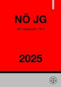 Bild: N&Ouml; Jagdgesetz 1974 (N&Ouml; JG) 2025 - epubli