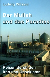 Abbildung von: Weltreisen / Der Mullah und das Paradies - epubli