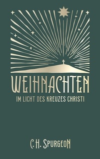 Abbildung von: Weihnachten im Licht des Kreuzes Christi - Christliche Literaturverbreitung