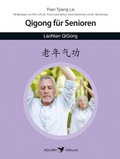 Cover: Qigong f&uuml;r Senioren - Kolibri Verlags GmbH