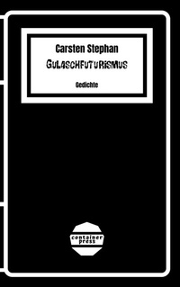 Abbildung von: Gulaschfuturismus - container press