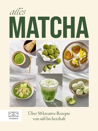 Enlarge image Cover: Alles Matcha - ZS Verlag