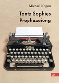 Cover: Tante Sophies Prophezeiung - Allitera