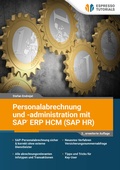 Abbildung von: Personalabrechnung und -administration mit SAP ERP HCM (SAP HR) - 2., erweiterte Auflage - Espresso Tutorials
