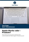 Cover: Apple-Marke oder -Produkt? - Verlag Unser Wissen