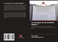 Cover: La marque ou le produit Apple ? - Editions Notre Savoir
