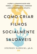 Cover: Como criar filhos socialmente saud&aacute;veis - Best Seller