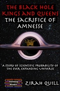 Cover: The Black Hole Kings & Queens - The Sacrifice of Amnesse (The Black Hole Kings and Queens, #2) - Publishing Mongers