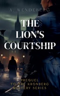 Cover: The Lion's Courtship - A. Wendeberg