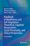Cover: Handbook of Mindfulness and Self-Regulation: Theoretical, Cognitive Neuroscience, Social-Personality, and Clinical Perspectives - Springer