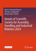 Cover: Annals of Scientific Society for Assembly, Handling and Industrial Robotics 2024 - Springer