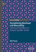 Cover: Destabilising Manhood and Masculinity - Palgrave Macmillan