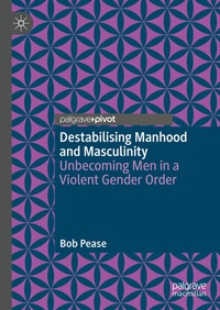 Abbildung von: Destabilising Manhood and Masculinity - Palgrave Macmillan