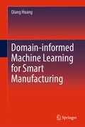 Cover: Domain-informed Machine Learning for Smart Manufacturing - Springer