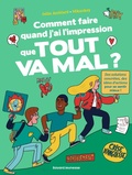 Cover: Comment faire quand j'ai l'impression que tout va mal ? - Bayard Jeunesse