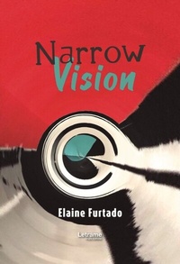 Abbildung von: Narrow vision - Letrame Grupo Editorial