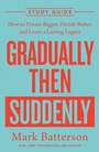Cover: Gradually Then Suddenly Study Guide - Multnomah