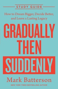 Enlarge image Cover: Gradually Then Suddenly Study Guide - Prh Christian Publishing