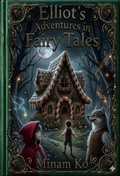 Cover: Elliot's Adventures in Fairy Tales - MINAM KO