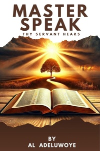 Abbildung von: Master Speak: Thy Servant Hears - AL ADELUWOYE