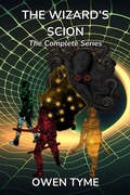 Cover: The Wizard's Scion: The Complete Series - Owen Tyme