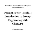 Cover: Prompt Power - Book 1: Introduction to Prompt Engineering with ChatGPT (Prompt Power - Mastering ChatGPT for Exceptional Office Productivity, #1) - Rorschach Tse