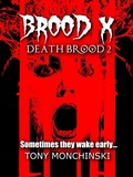 Cover: Brood X (Death Brood, #2) - Tony Monchinski