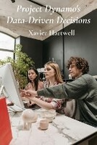 Abbildung von: Project Dynamo's Data-Driven Decisions - Xavier Hartwell