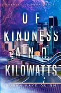 Cover: Of Kindness and Kilowatts (Nothing is Promised 3) - Twisted Space LLC