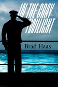Cover: In The Gray Twilight - BOOKBABY