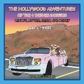 Cover: The Hollywood Adventures of the 4 Weiner Doggies - Xlibris Corporation