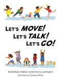 Cover: Let's Move! Let's Talk! Let's Go! - Austin Macauley Publishers