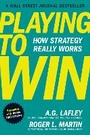 Cover: Playing to Win, Expanded with Bonus HBR Articles - Harvard Business Review Press