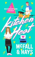 Cover: Kitchen Heat: A Restaurantland Romance - Pumpjack Press