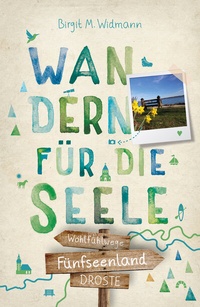 Abbildung von: Fünfseenland. Wandern für die Seele - Droste Verlag GmbH