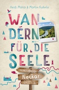 Cover: Neckar. Wandern f&uuml;r die Seele - Droste Verlag GmbH