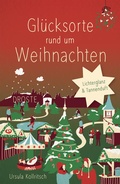 Bild: Glücksorte rund um Weihnachten - Droste Verlag GmbH