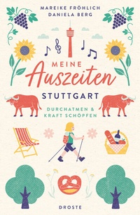 Abbildung von: Meine Auszeiten - Stuttgart - Droste Verlag GmbH
