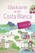 Bild: Glücksorte an der Costa Blanca - Droste Verlag GmbH