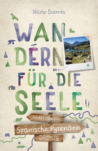 Abbildung von: Spanische Pyrenäen. Wandern für die Seele - Droste Verlag GmbH
