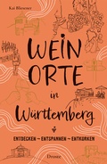 Cover: Weinorte in W&uuml;rttemberg - Droste Verlag GmbH