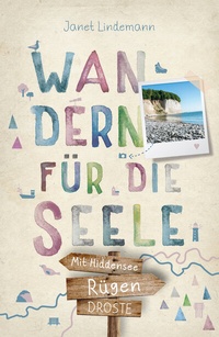Abbildung von: Rügen. Mit Hiddensee. Wandern für die Seele - Droste Verlag GmbH