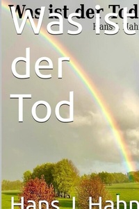 Enlarge image Cover: Was ist der Tod - epubli