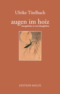 Cover: augen im hoiz - Edition Melos