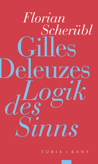 Abbildung von: Gilles Deleuzes »Logik des Sinns« - Verlag Turia + Kant