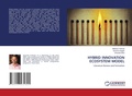 Cover: Hybrid Innovation Ecosystem Model - LAP Lambert Academic Publishing
