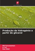 Cover: Producao de hidrogenio a partir de glicerol - Edicoes Nosso Conhecimento