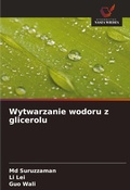Cover: Wytwarzanie wodoru z glicerolu - Wydawnictwo Nasza Wiedza