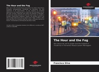 Enlarge image Cover: The Hour and the Fog - Our Knowledge Publishing