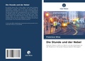 Cover: Die Stunde und der Nebel - Verlag Unser Wissen